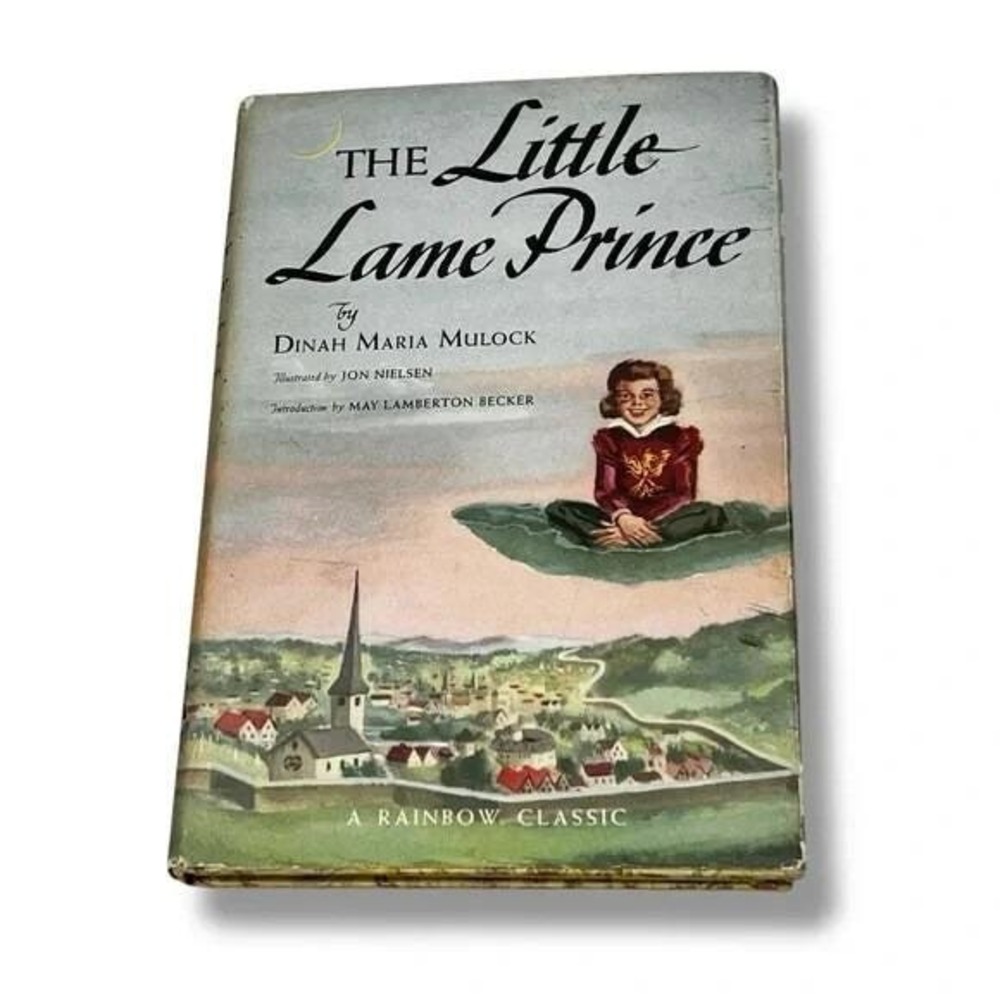 The Little Lame Prince Dinah Maria Murlock A Rainbow Classic 1948 Hardcover